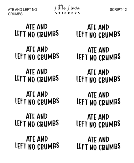 Ate and Left No Crumbs | SCRIPT