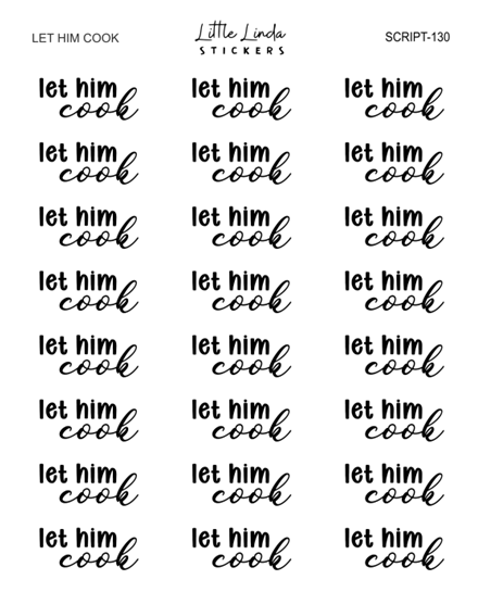 Let him cook | SCRIPT