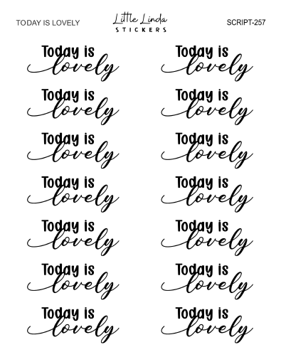 Today is Lovely | SCRIPT